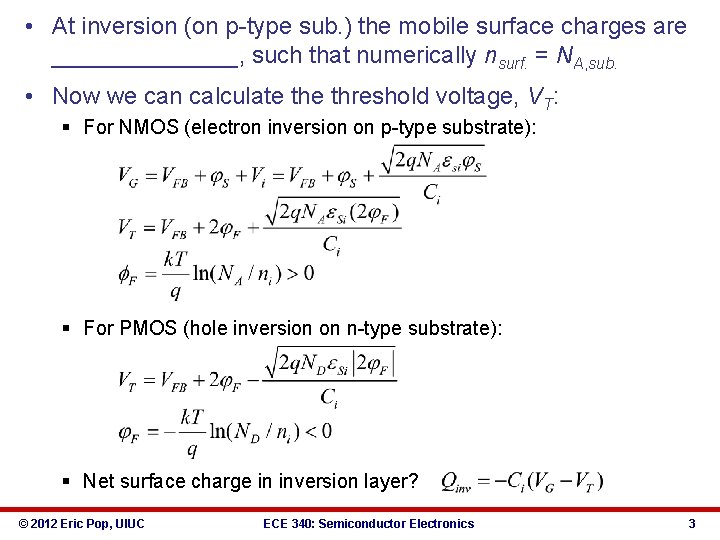  • At inversion (on p-type sub. ) the mobile surface charges are _______,