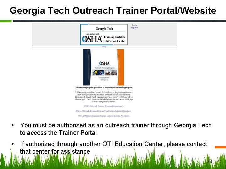 Georgia Tech Outreach Trainer Portal/Website • You must be authorized as an outreach trainer