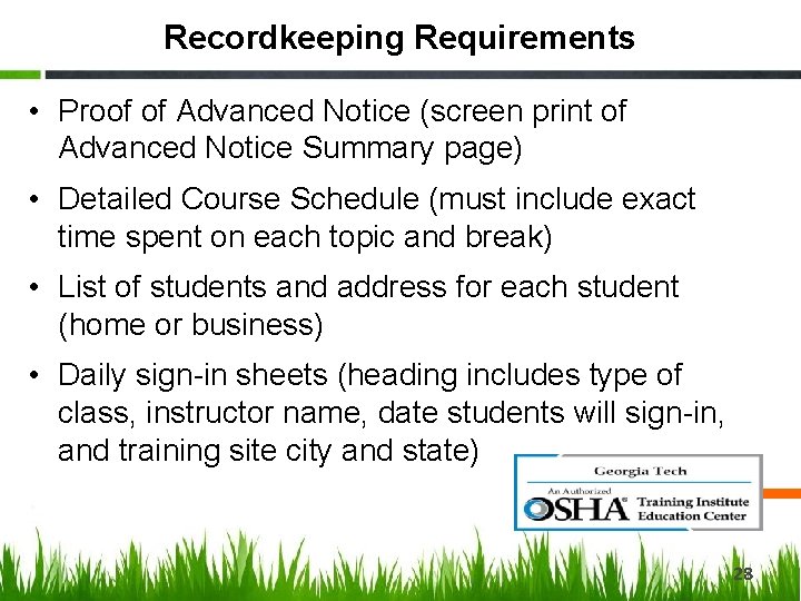 Recordkeeping Requirements • Proof of Advanced Notice (screen print of Advanced Notice Summary page)