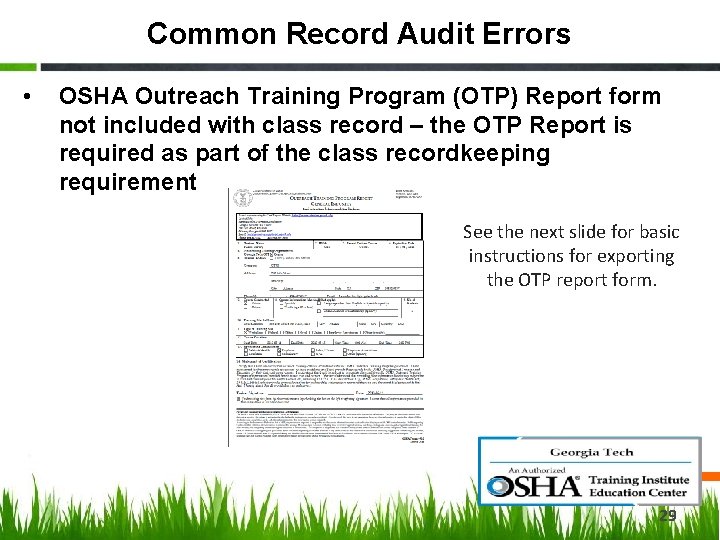 Common Record Audit Errors • OSHA Outreach Training Program (OTP) Report form not included