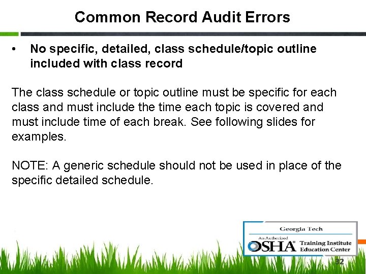 Common Record Audit Errors • No specific, detailed, class schedule/topic outline included with class