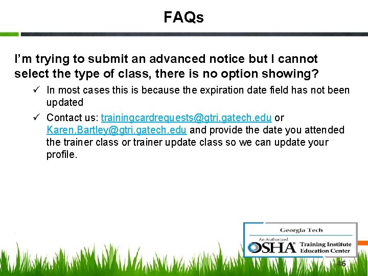 FAQs I’m trying to submit an advanced notice but I cannot select the type