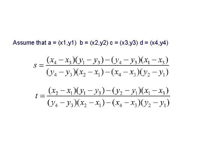 Assume that a = (x 1, y 1) b = (x 2, y 2)