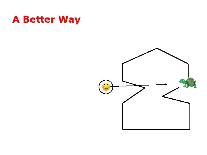 A Better Way 