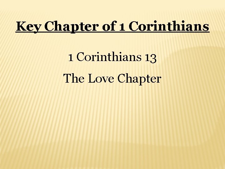 Key Chapter of 1 Corinthians 13 The Love Chapter 