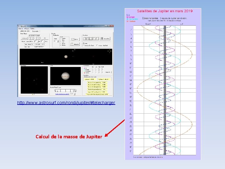 http: //www. astrosurf. com/rondi/jupiter/#telecharger Calcul de la masse de Jupiter 