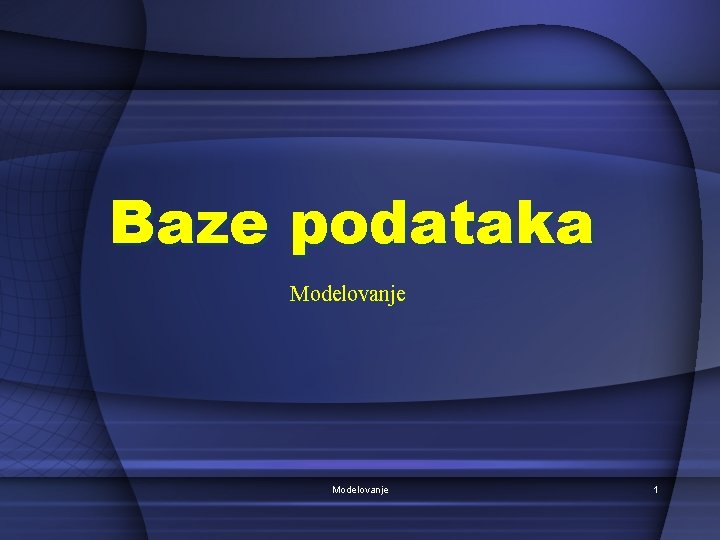 Baze podataka Modelovanje 1 