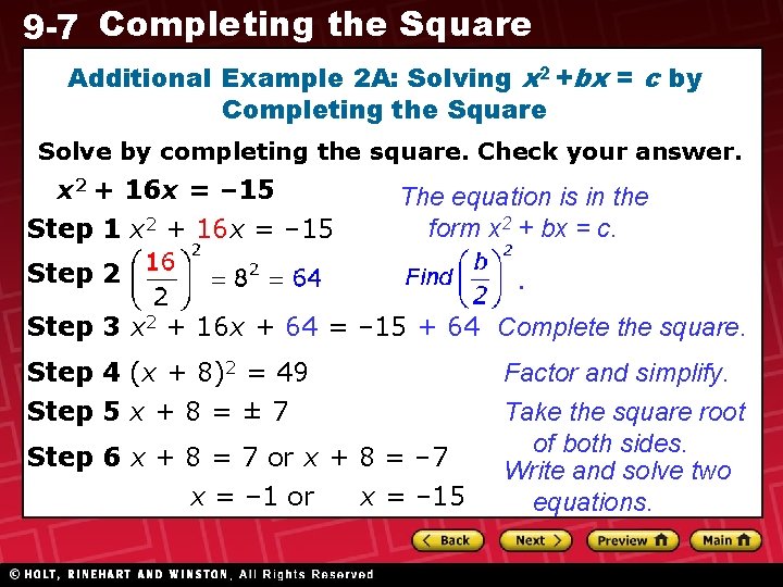 9 -7 Completing the Square Additional Example 2 A: Solving x 2 +bx =