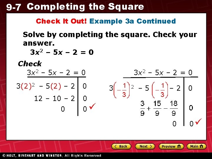9 -7 Completing the Square Check It Out! Example 3 a Continued Solve by
