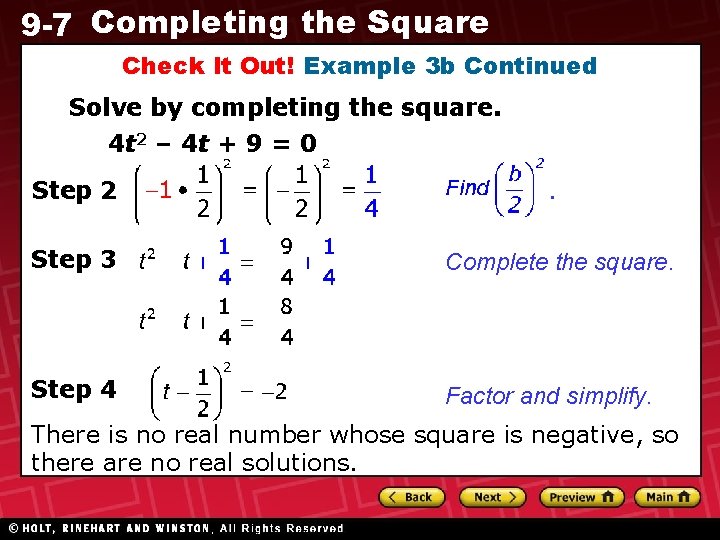 9 -7 Completing the Square Check It Out! Example 3 b Continued Solve by