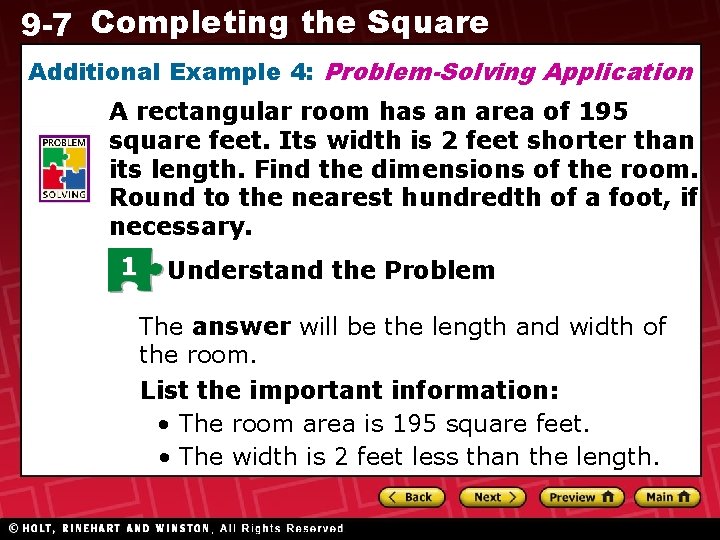 9 -7 Completing the Square Additional Example 4: Problem-Solving Application A rectangular room has