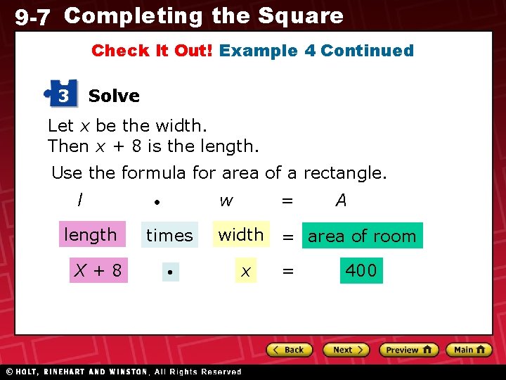 9 -7 Completing the Square Check It Out! Example 4 Continued 3 Solve Let