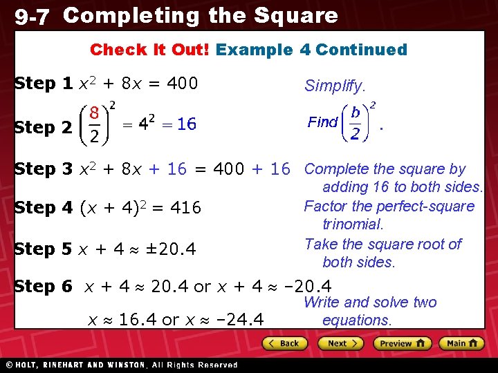 9 -7 Completing the Square Check It Out! Example 4 Continued Step 1 x