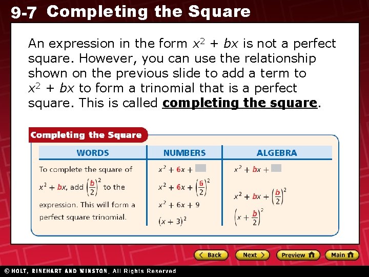 9 -7 Completing the Square An expression in the form x 2 + bx