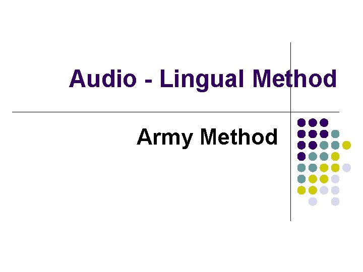 Audio - Lingual Method Army Method 