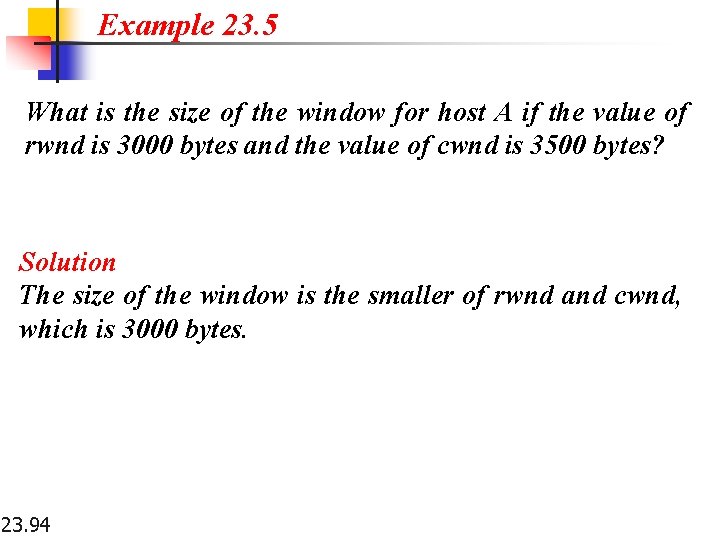 Example 23. 5 What is the size of the window for host A if