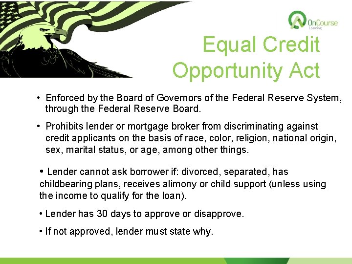 Equal Credit Opportunity Act • Enforced by the Board of Governors of the Federal