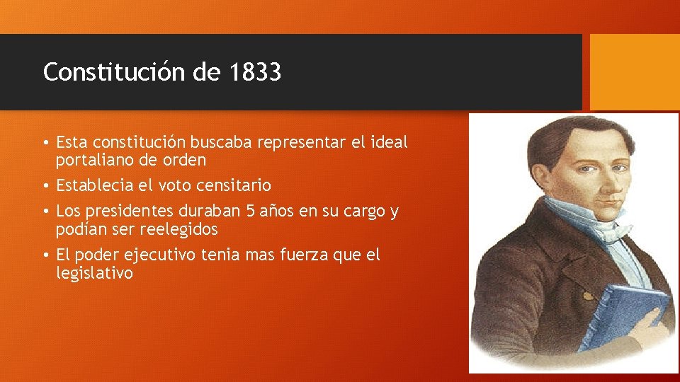 Constitución de 1833 • Esta constitución buscaba representar el ideal portaliano de orden •