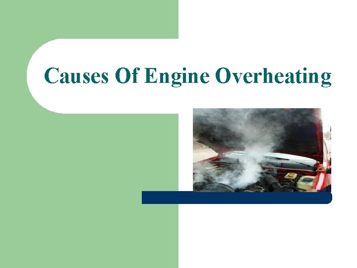 Causes Of Engine Overheating 