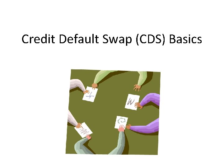 Credit Default Swap (CDS) Basics 