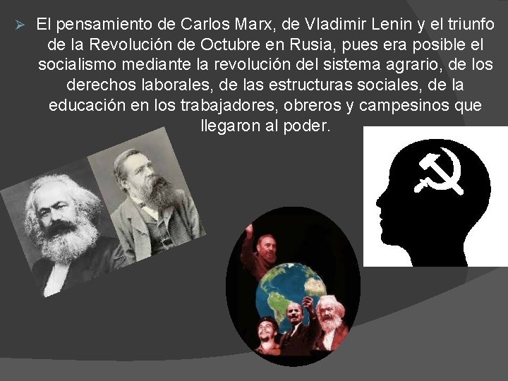 Ø El pensamiento de Carlos Marx, de Vladimir Lenin y el triunfo de la