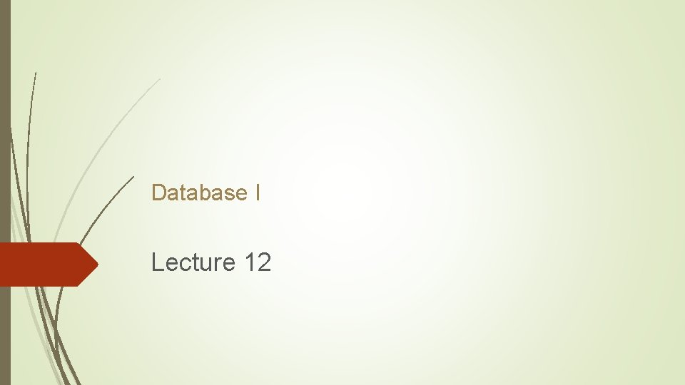 Database I Lecture 12 