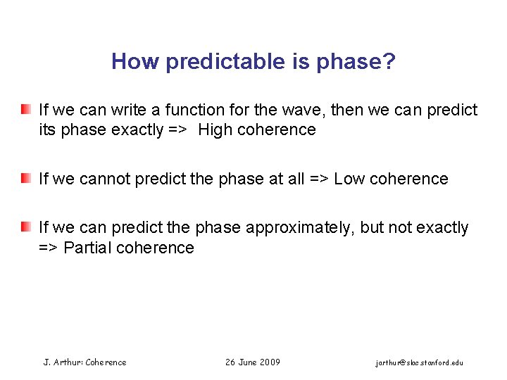 How predictable is phase? If we can write a function for the wave, then