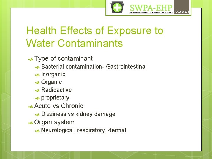 724. 260. 5504 Health Effects of Exposure to Water Contaminants Type of contaminant Bacterial