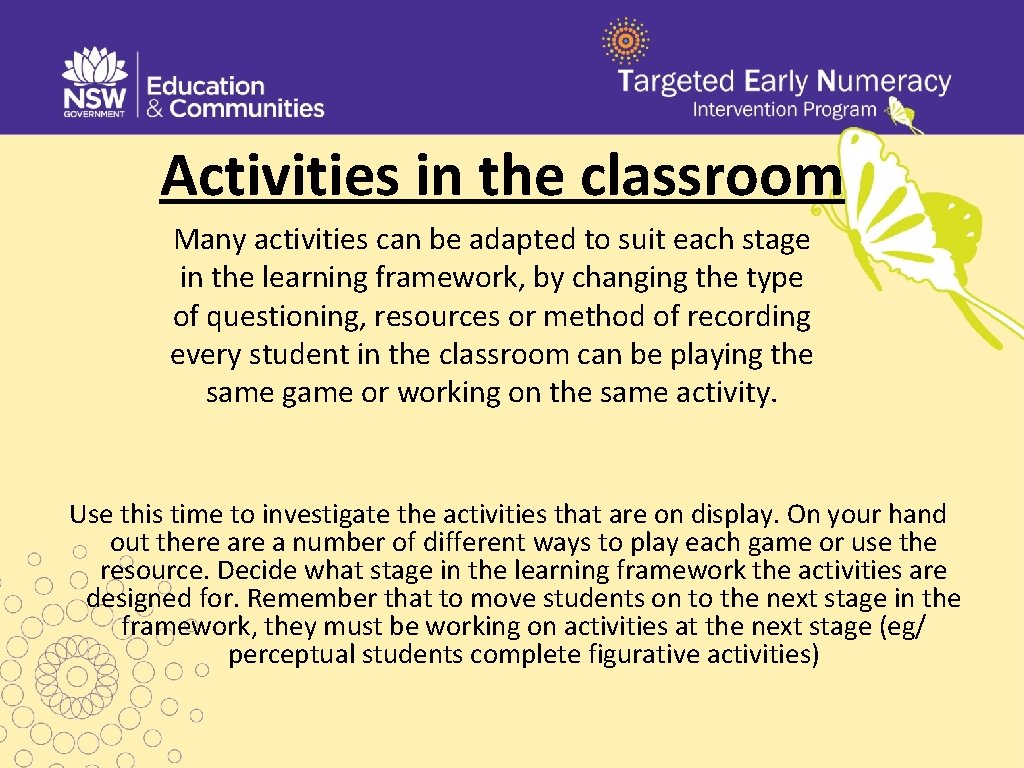 Activities in the classroom Many activities can be adapted to suit each stage in Activities in the classroom Many activities can be adapted to suit each stage in