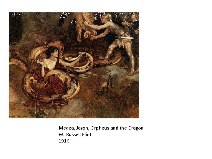 Medea, Jason, Orpheus and the Dragon W. Russell Flint 1910 