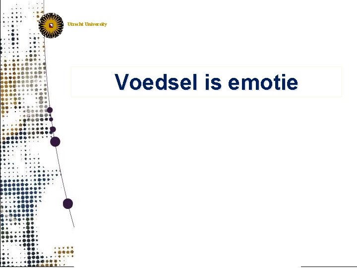 Utrecht University Voedsel is emotie 
