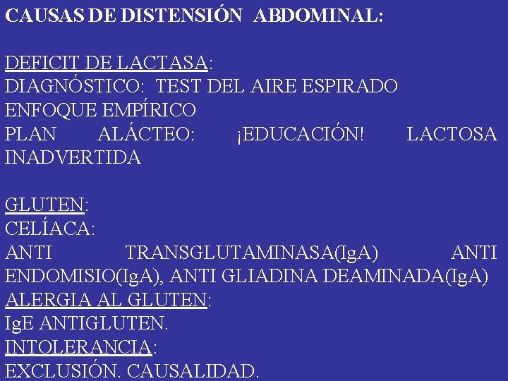 CAUSAS DE DISTENSIÓN ABDOMINAL: DEFICIT DE LACTASA: DIAGNÓSTICO: TEST DEL AIRE ESPIRADO ENFOQUE EMPÍRICO CAUSAS DE DISTENSIÓN ABDOMINAL: DEFICIT DE LACTASA: DIAGNÓSTICO: TEST DEL AIRE ESPIRADO ENFOQUE EMPÍRICO