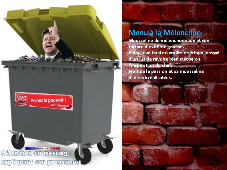 Menu à la Mélenchon Mousseline de mélenchonnade et son tartare d'extrême gauche. Poing levé