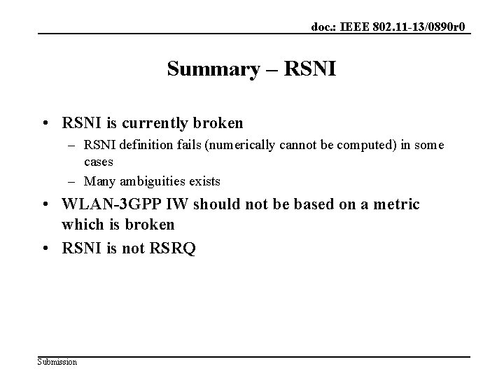 doc. : IEEE 802. 11 -13/0890 r 0 Summary – RSNI • RSNI is