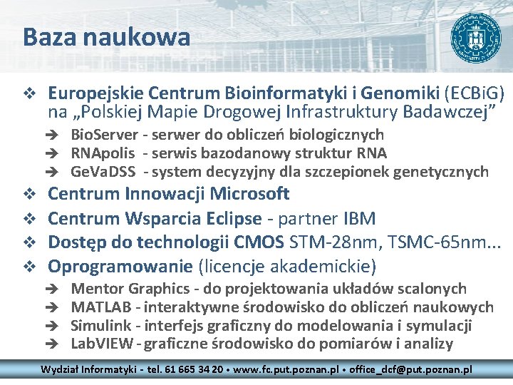 Baza naukowa v Europejskie Centrum Bioinformatyki i Genomiki (ECBi. G) na „Polskiej Mapie Drogowej