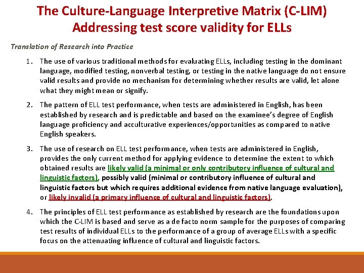 The Culture-Language Interpretive Matrix (C-LIM) Addressing test score validity for ELLs Translation of Research