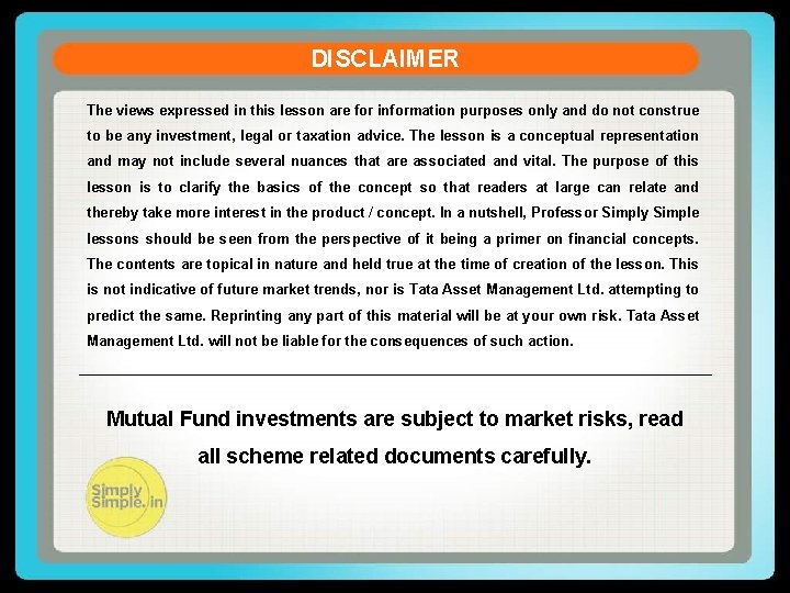 DISCLAIMER The views expressed in this lesson are for information purposes only and do