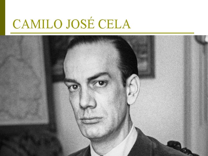 CAMILO JOSÉ CELA 