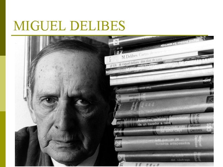 MIGUEL DELIBES 
