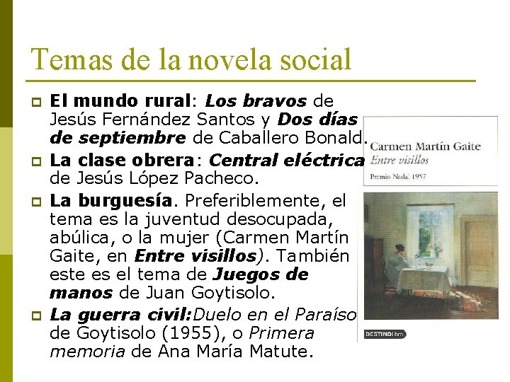 Temas de la novela social p p El mundo rural: Los bravos de Jesús