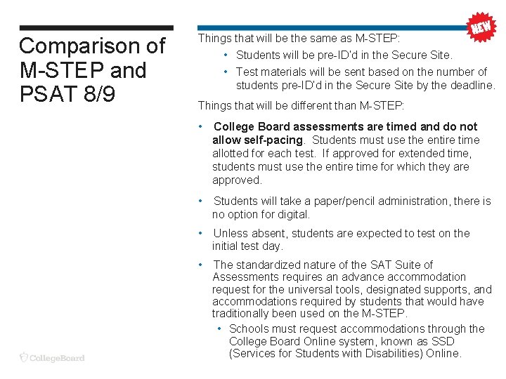 Comparison of M-STEP and PSAT 8/9 Things that will be the same as M-STEP: Comparison of M-STEP and PSAT 8/9 Things that will be the same as M-STEP: