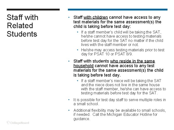 Staff with Related Students • Staff with children cannot have access to any test Staff with Related Students • Staff with children cannot have access to any test