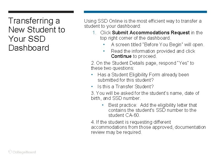 Transferring a New Student to Your SSD Dashboard Using SSD Online is the most