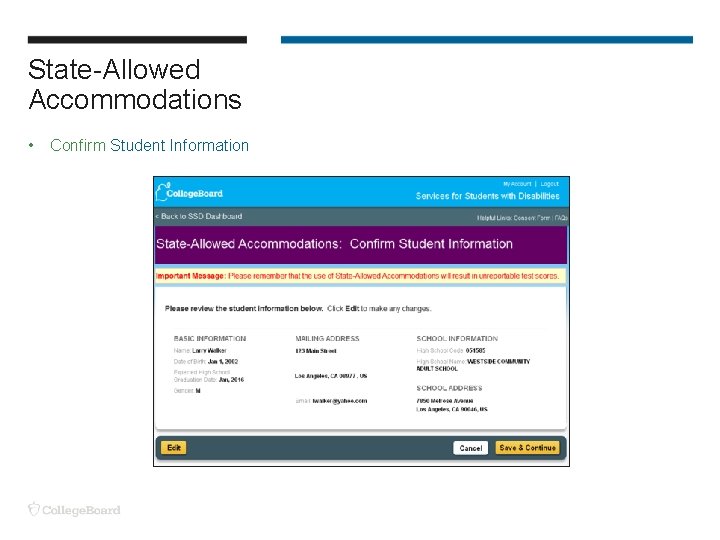 State-Allowed Accommodations • Confirm Student Information State-Allowed Accommodations • Confirm Student Information