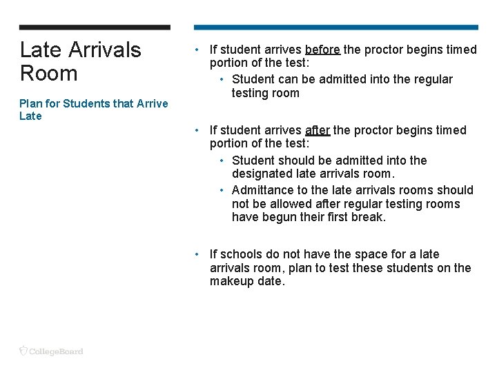 Late Arrivals Room Plan for Students that Arrive Late • If student arrives before