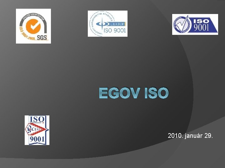 EGOV ISO 2010. január 29. 