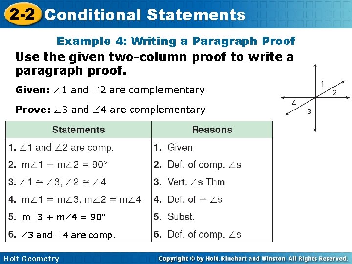 2 -2 Conditional Statements Example 4: Writing a Paragraph Proof Use the given two-column 2 -2 Conditional Statements Example 4: Writing a Paragraph Proof Use the given two-column