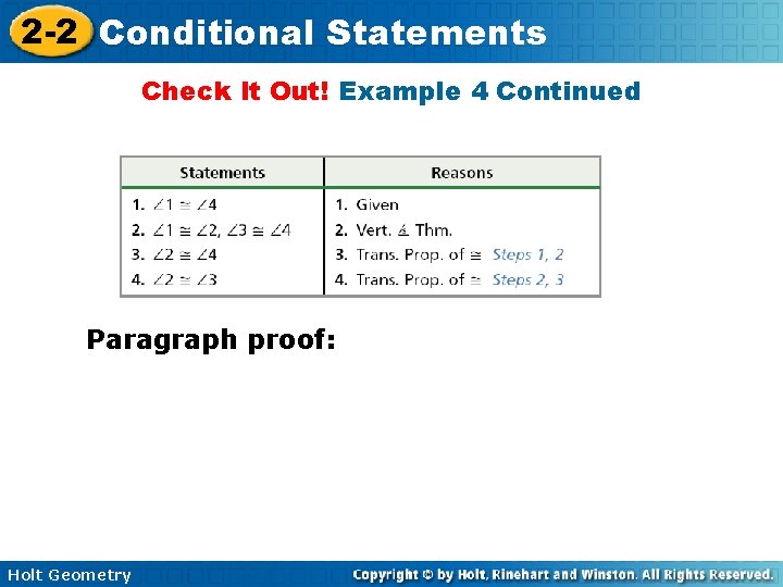 2 -2 Conditional Statements Check It Out! Example 4 Continued Paragraph proof: Holt Geometry 2 -2 Conditional Statements Check It Out! Example 4 Continued Paragraph proof: Holt Geometry