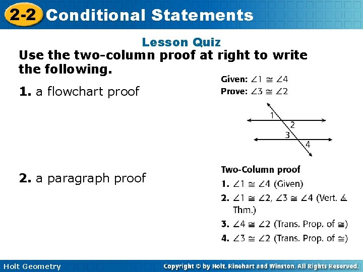 2 -2 Conditional Statements Lesson Quiz Use the two-column proof at right to write 2 -2 Conditional Statements Lesson Quiz Use the two-column proof at right to write