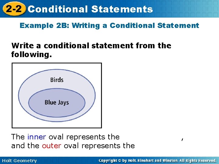 2 -2 Conditional Statements Example 2 B: Writing a Conditional Statement Write a conditional 2 -2 Conditional Statements Example 2 B: Writing a Conditional Statement Write a conditional